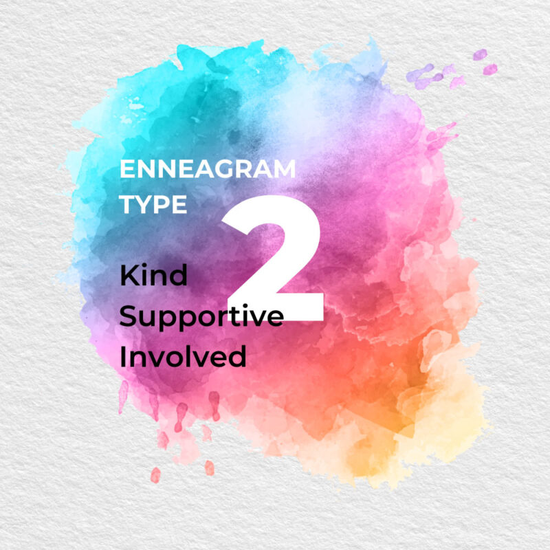Enneagram Type 2 text reads Kind supportive involved on a watercolor background