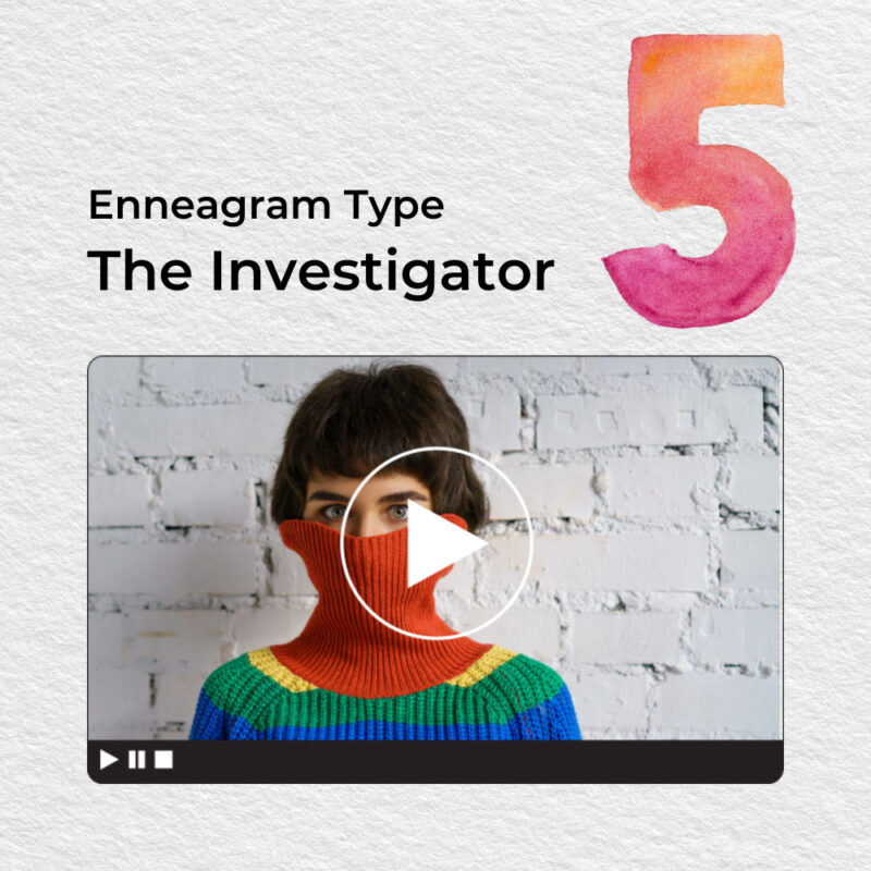 Text reading "Enneagram 5: The Investigator" above a video still